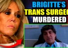 Police Name Brigitte Macron as ‘Suspect’ in Murder of Doctor Who Exposed Transgender Past